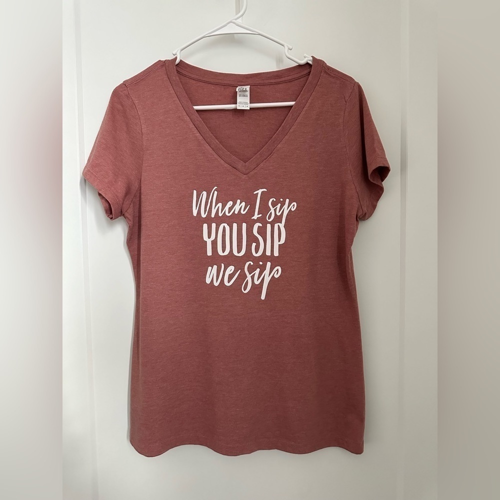 When I Sip You Sip We Sip Blush Red Pink V Neck Tee